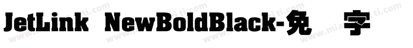 JetLink NewBoldBlack字体转换